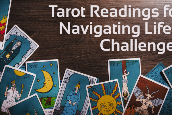 'tarot readings for navigating life's challenges' text with images of tarot cards