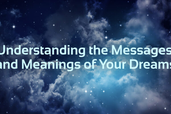 'understanding the messages and meanings of your dreams' text with cloud galaxy background