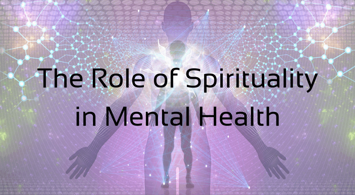 the role of spirituality in mental health text with background image of spiritual being
