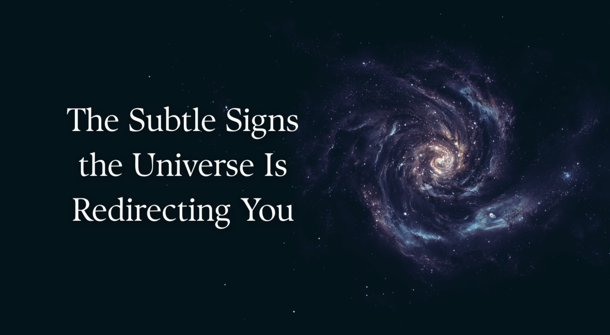 'The Subtle Signs the Universe Is Redirecting You' text with space background
