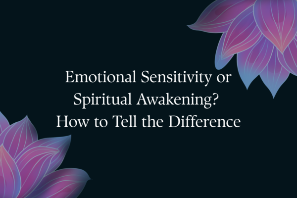 'Emotional Sensitivity or Spiritual Awakening? How to Tell the Difference' text with black background and lotus flowers