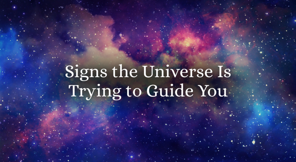 'Signs the Universe Is Trying to Guide You' text with background image of space cloud