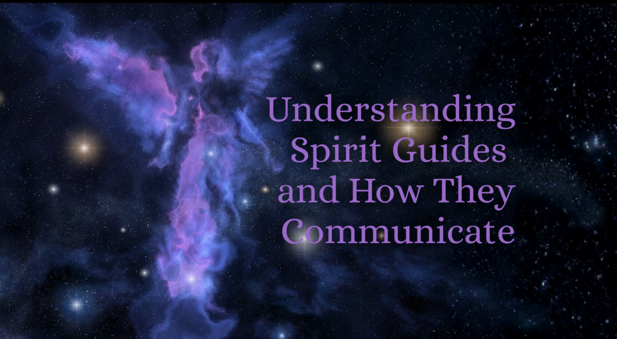 'Understanding Spirit Guides and How They Communicate' text with background image of angel shape in space